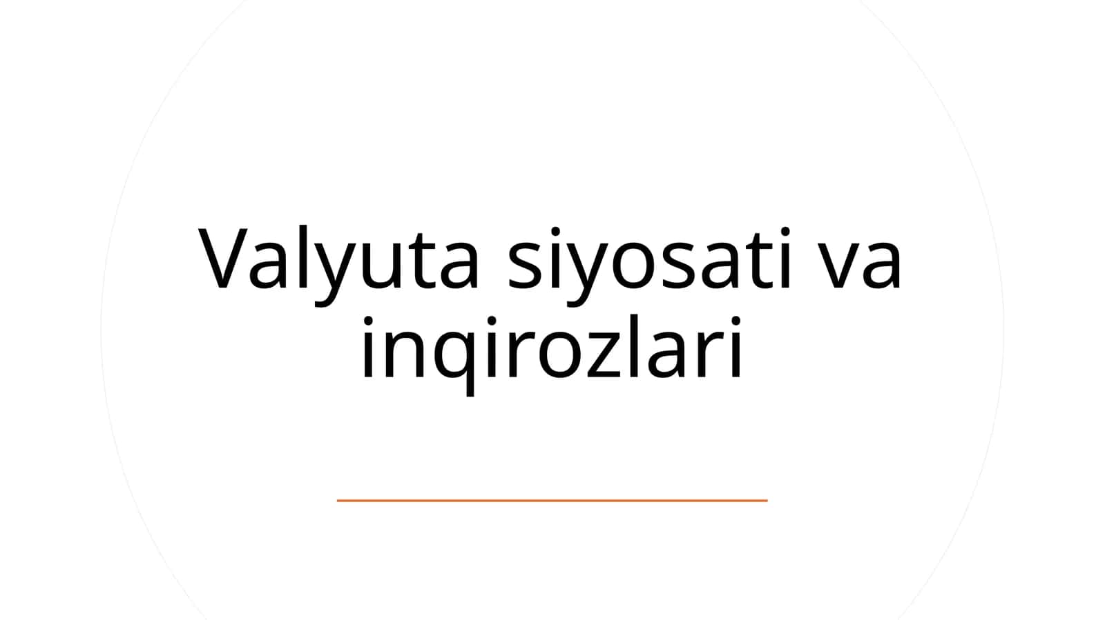 Valyuta siyosati va inqirozlari 1