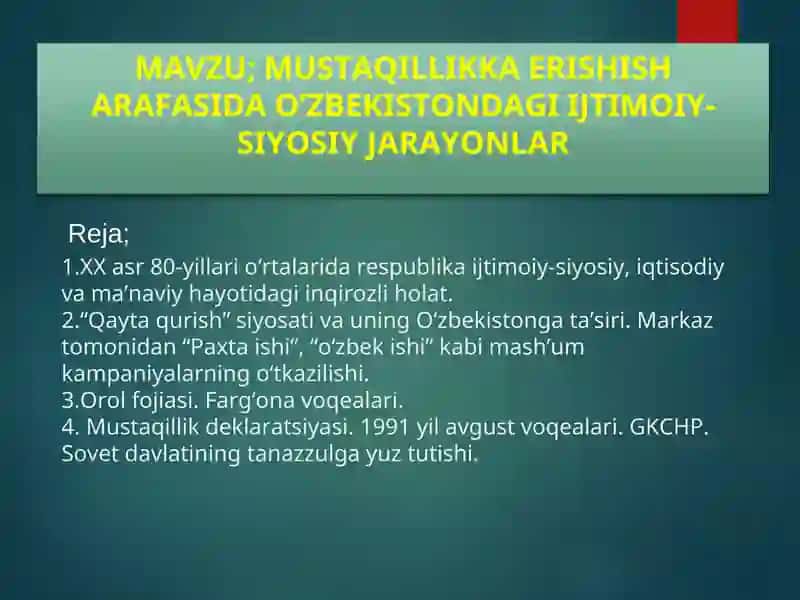 mustaqillikka erishish arafasida o'zbekistondagi ijtimoiy iqtisodiy jarayonlar