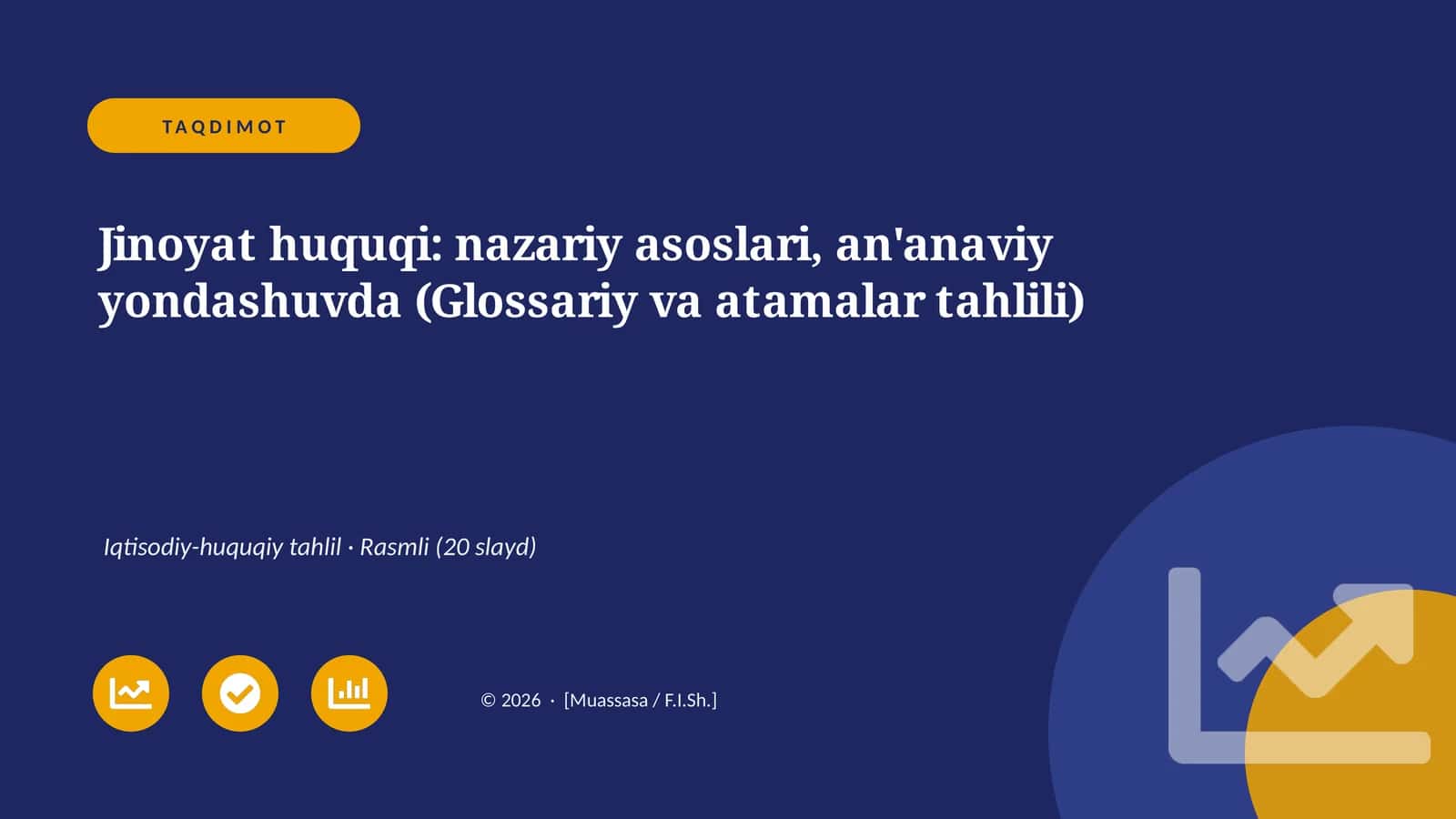 Jinoyat huquqi: nazariy asoslari, an'anaviy yondashuvda (Glossariy va atamalar tahlili) 1