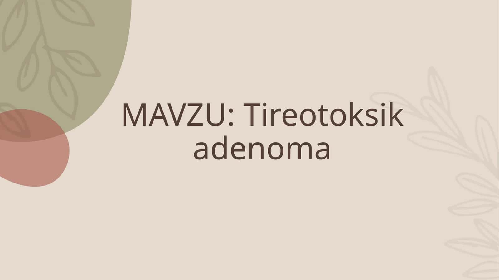 Tireotoksikadenoma 1