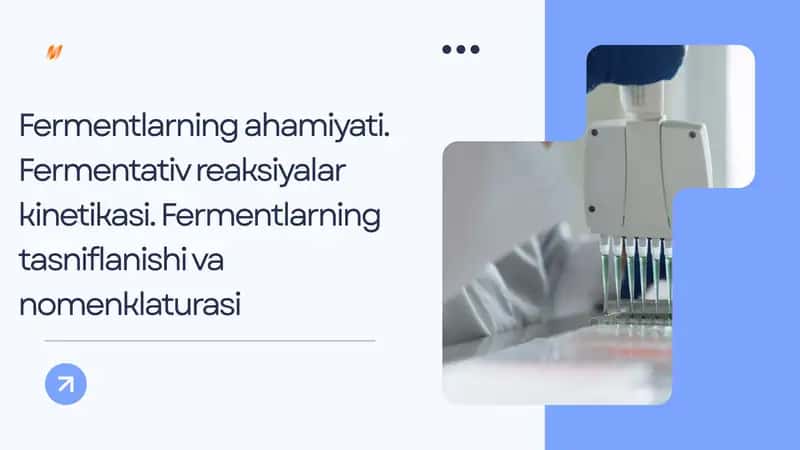 Fermentlarning ahamiyati. 1