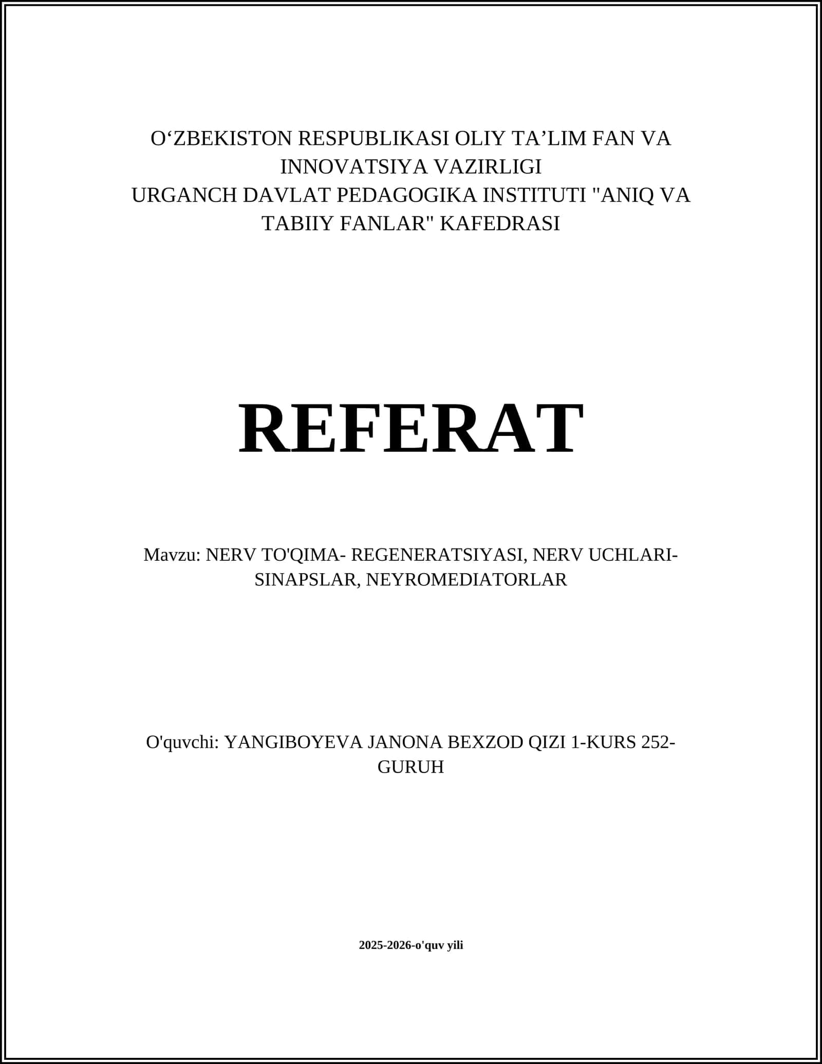 NERV TO'QIMA- REGENERATSIYASI, NERV UCHLARI- SINAPSLAR, NEYROMEDIATORLAR 1