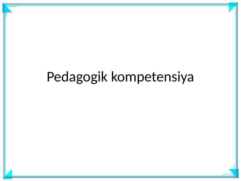 Pedagogik kompetensiya 1