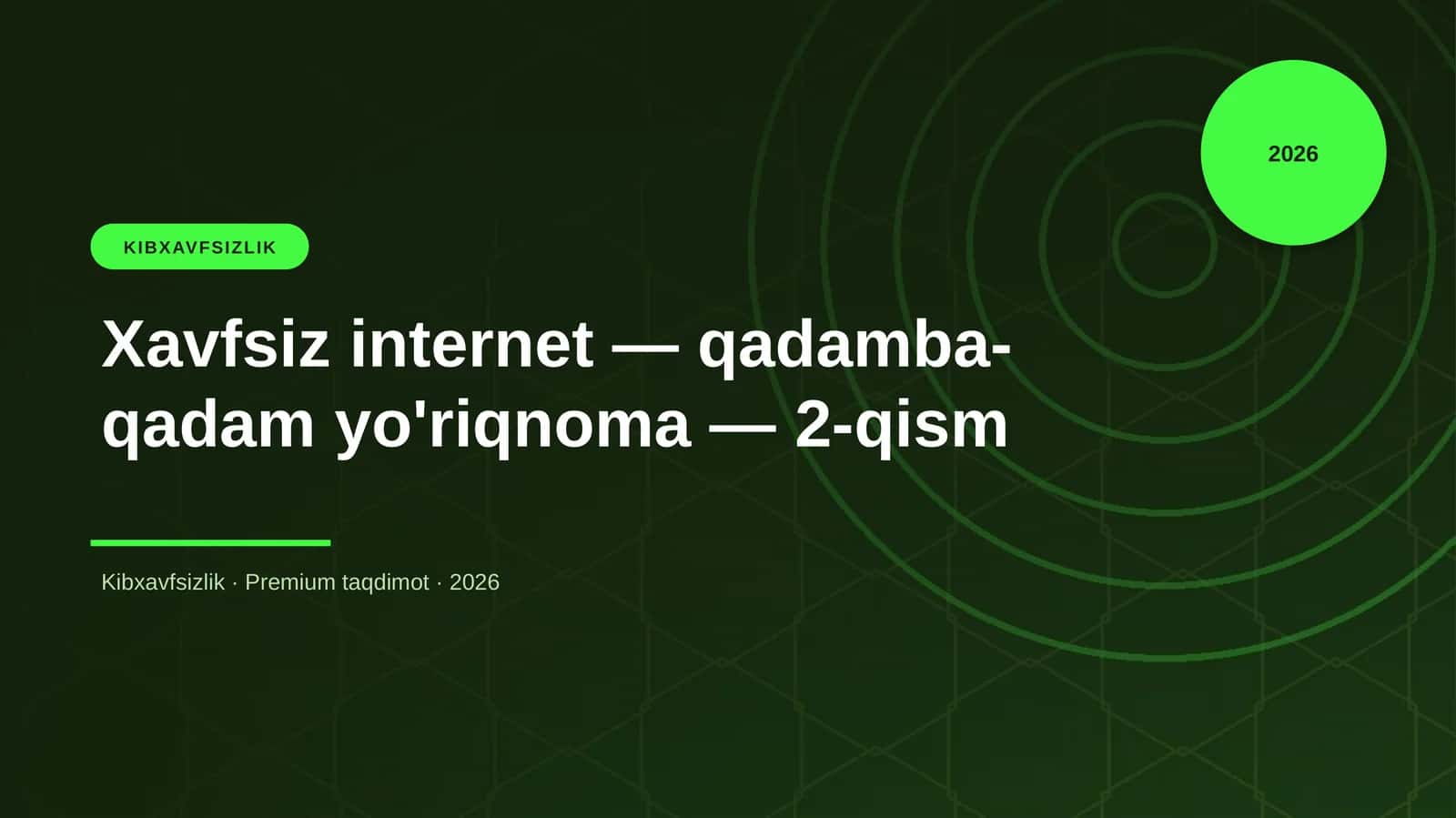 Xavfsiz internet — qadamba-qadam yo'riqnoma — 2-qism 1