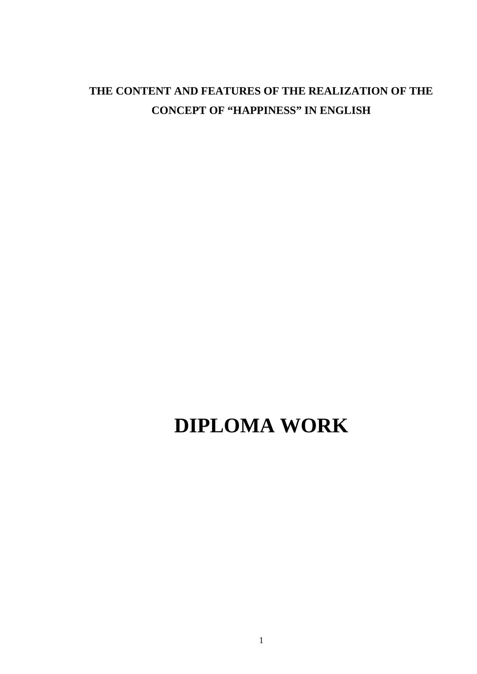 THE CONTENT AND FEATURES OF THE REALIZATION OF THE CONCEPT OF “HAPPINESS” IN ENGLISH 1