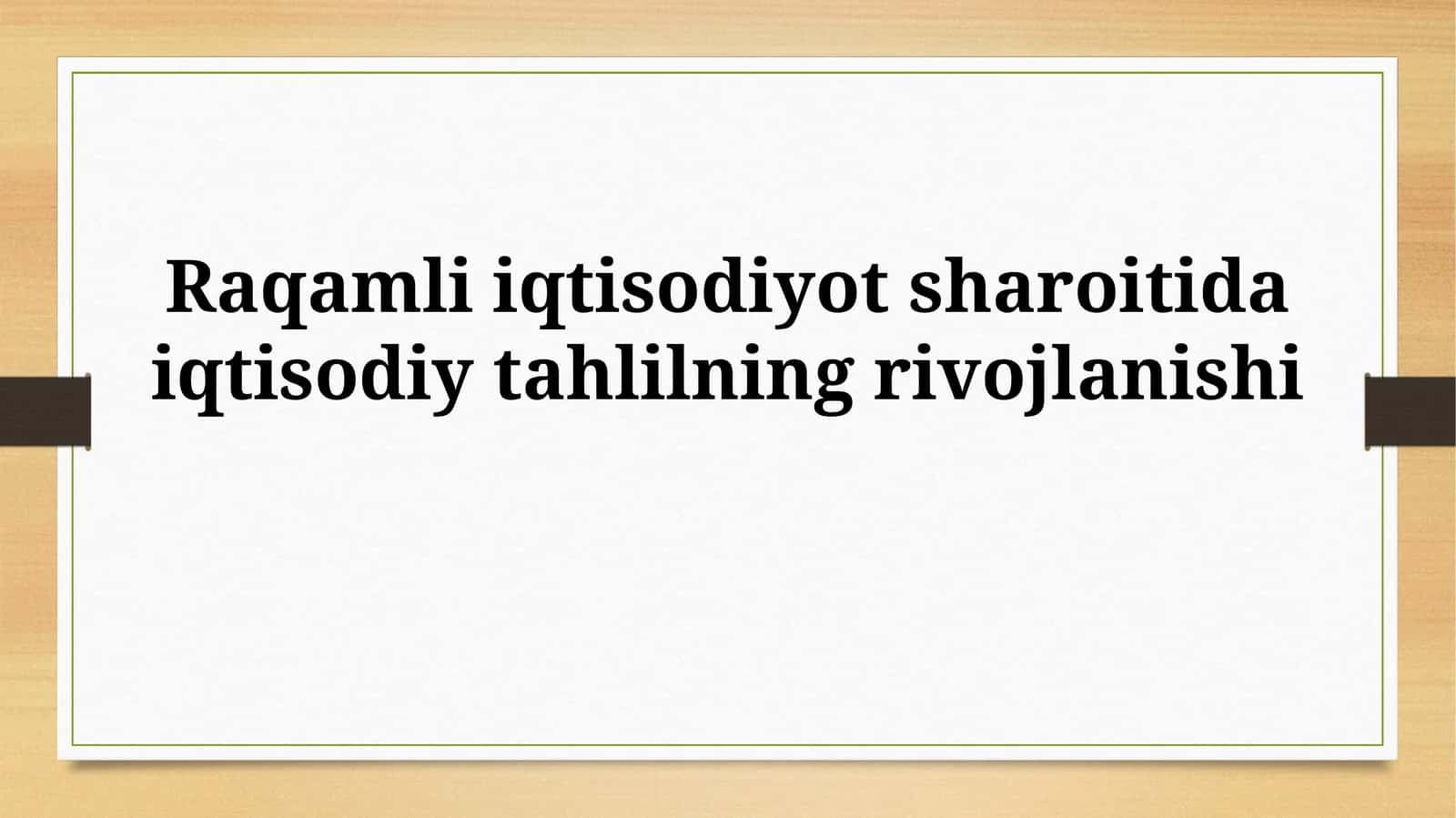 Raqamli iqtisodiyotda iqtisodiy tahlil 1