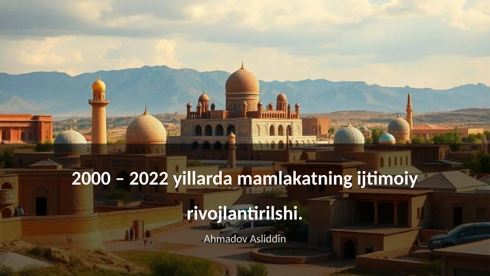2000 – 2022 yillarda mamlakatning ijtimoiy rivojlantirilshi 1