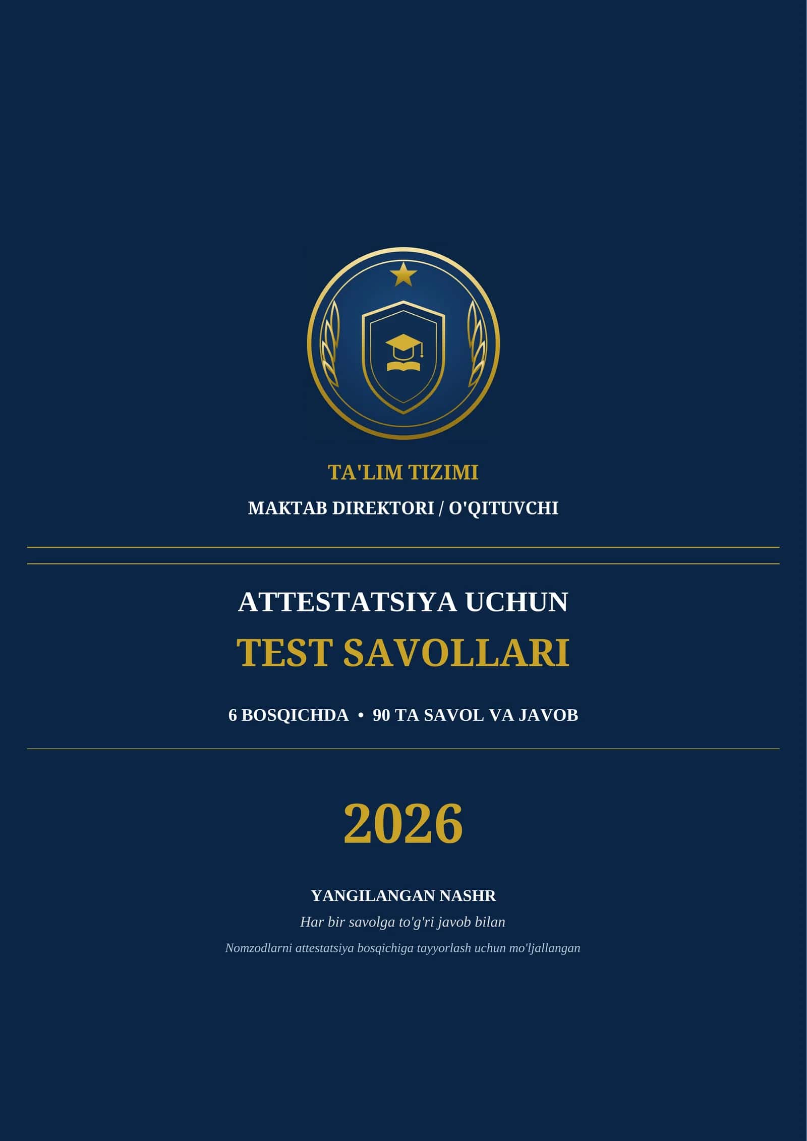 MAKTAB DIREKTORI VA O'QITUVCHI ATTESTATSIYA TEST SAVOLLARI 2026 | 90 ta savol 1