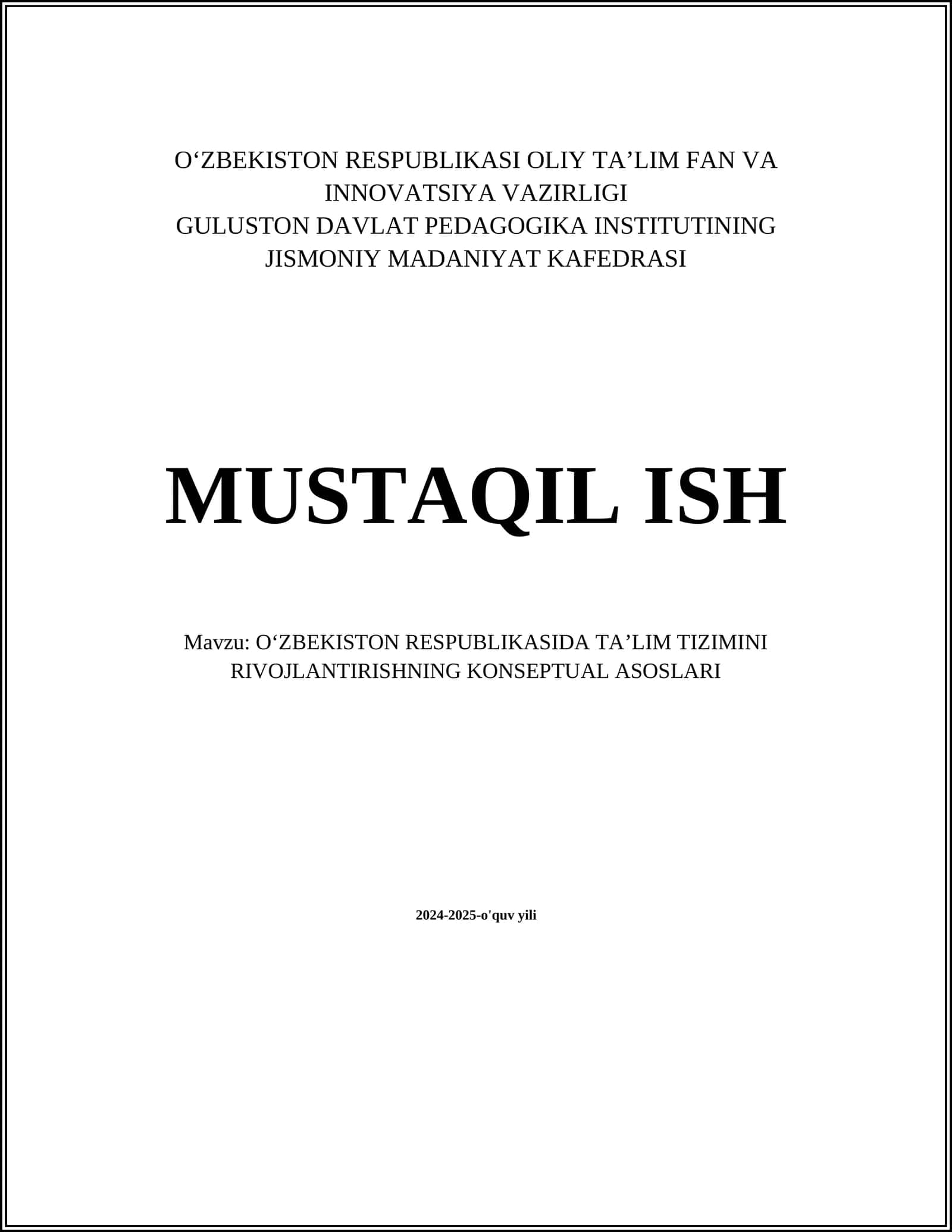 O‘ZBEKISTON RESPUBLIKASIDA TA’LIM TIZIMINI RIVOJLANTIRISHNING KONSEPTUAL ASOSLARI 1
