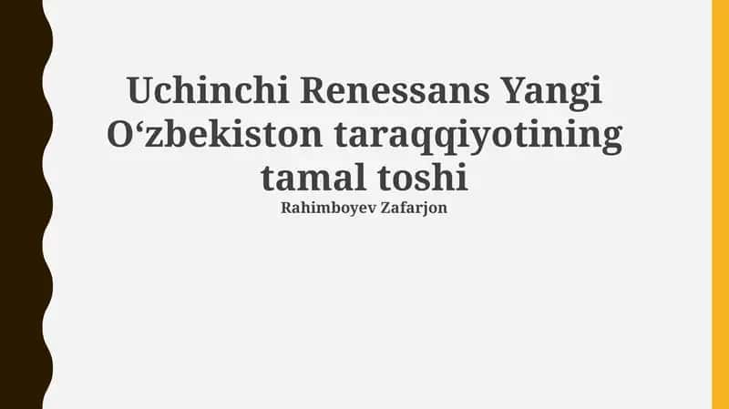 Uchinchi Renessans Yangi Oʻzbekiston taraqqiyotining tamal toshi 1