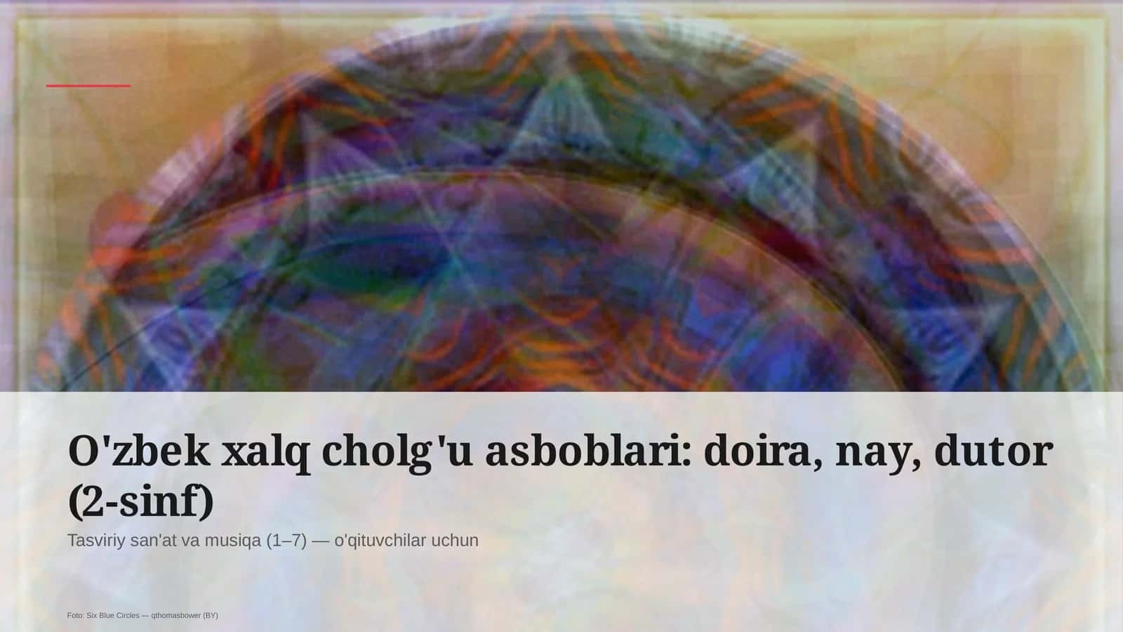 O'zbek xalq cholg'u asboblari: doira, nay, dutor (2-sinf) 1