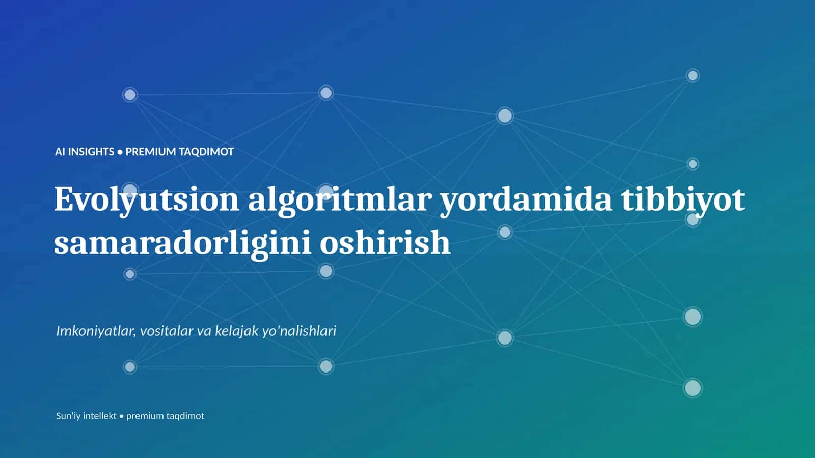 AI INSIGHTS • PREMIUM TAQDIMOT 1