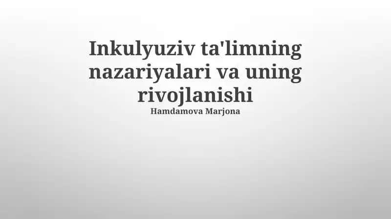 Inkulyuziv ta'limning nazariyalari va uning rivojlanishi 1