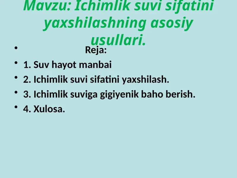 Ichimlik suvi sifatini yaxshilashning asosiy usullari 1