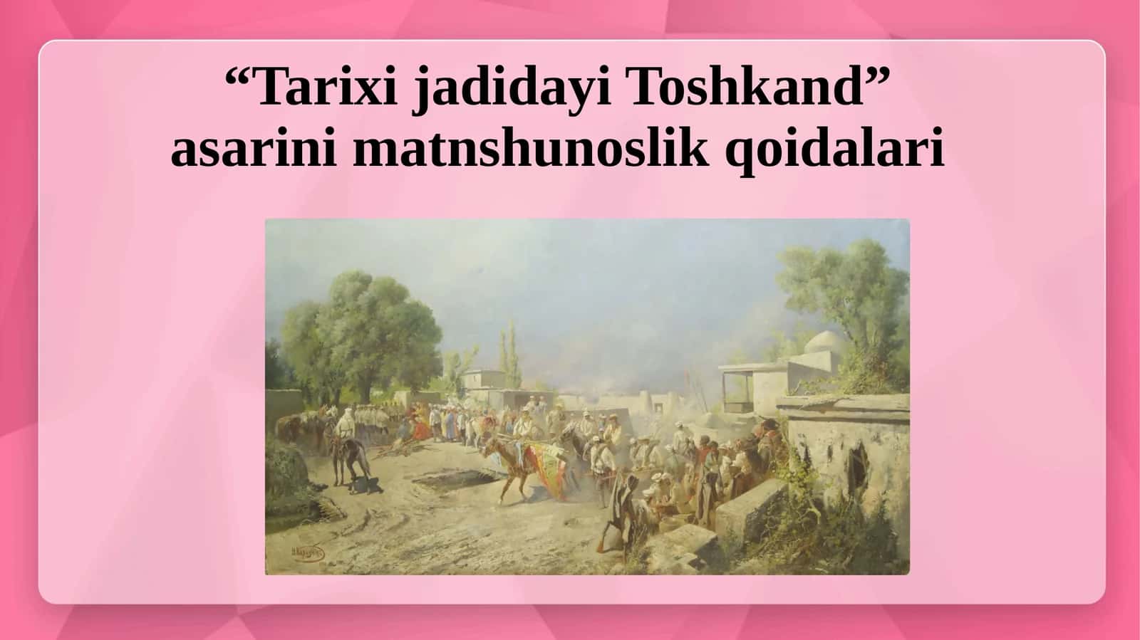 “Tarixi jadidayi Toshkand” asarini matnshunoslik qoidalari. 1
