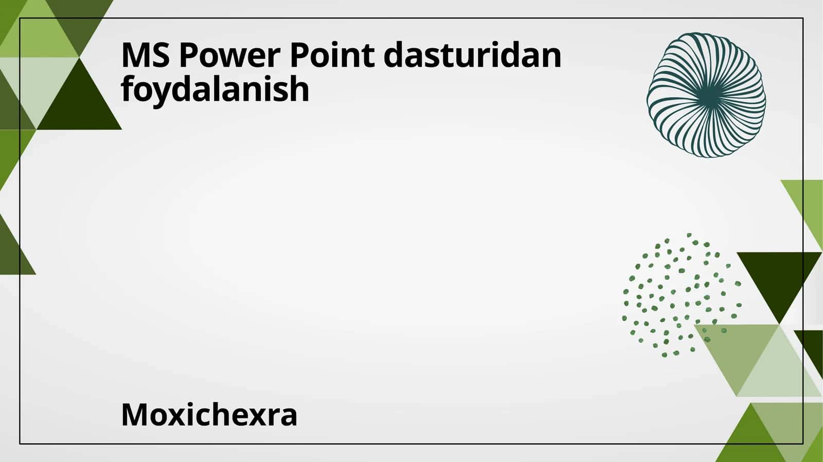 MS Power Point dasturi 1