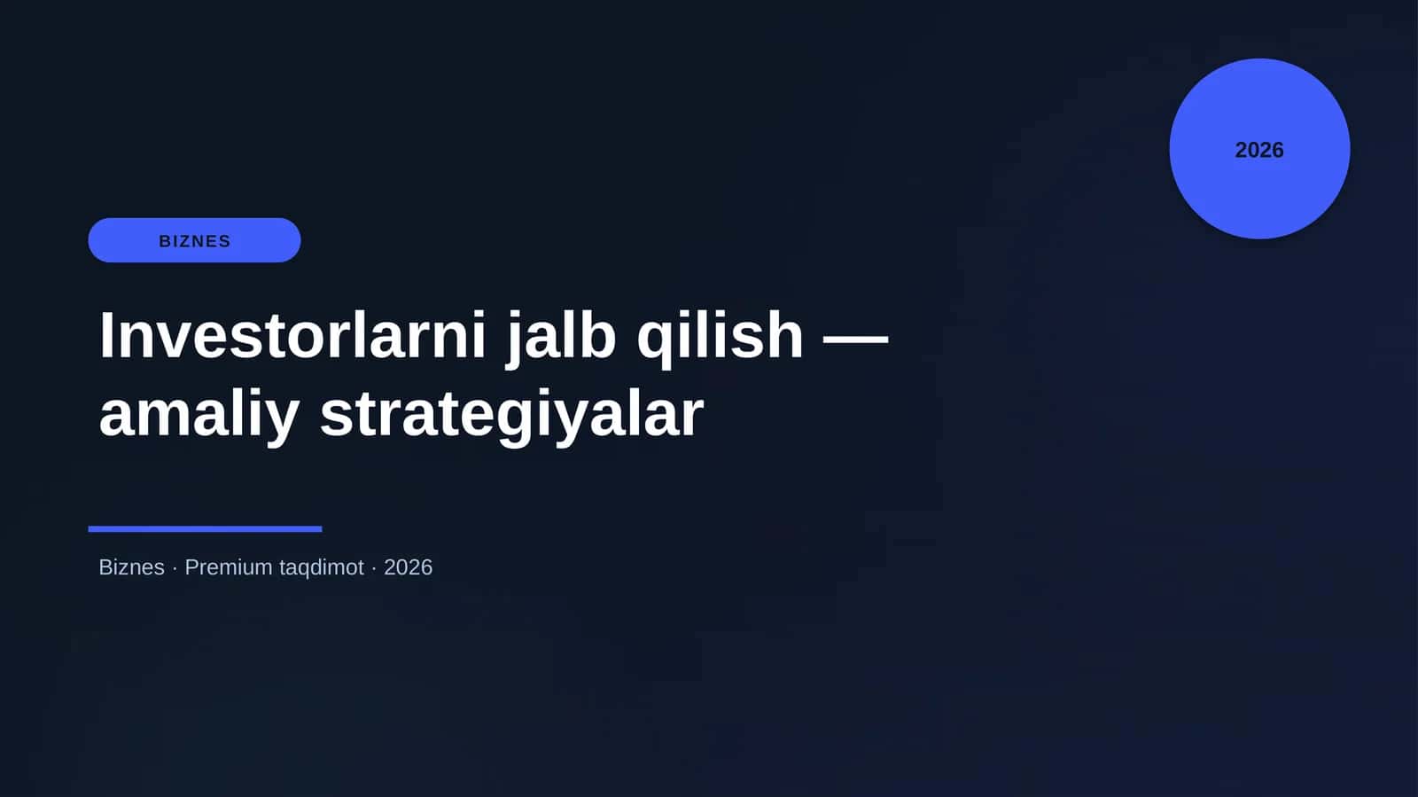 Investorlarni jalb qilish — amaliy strategiyalar 1