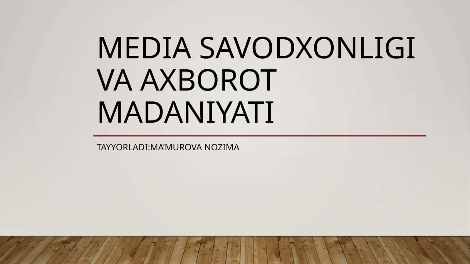 Media savodxonligi va axborot madaniyati 1