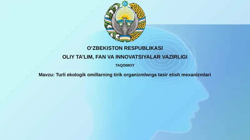 Ekologik omillarning tirik organizmlar bilan g'atashish mexanizmlari 1