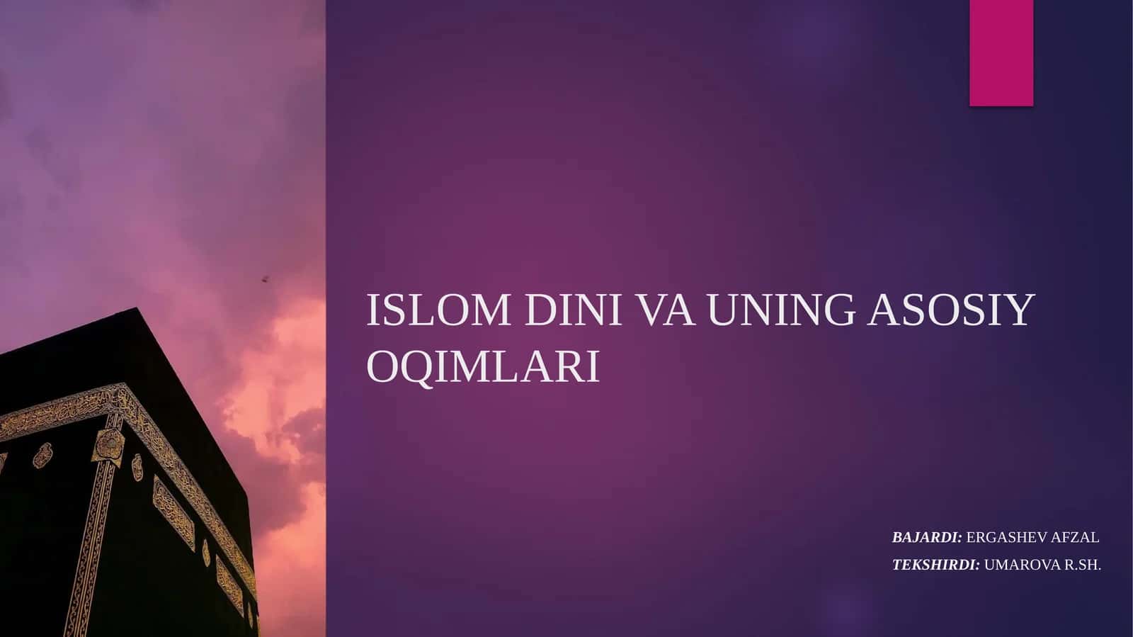 ISLOM DINI VA UNING ASOSIY OQIMLARI 1