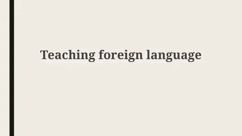 Foundations of Foreign Language Teaching: Theories, Skills, and Context 1