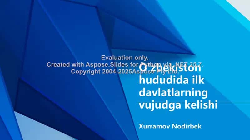 O'zbekiston hududida ilk davlatlarning vujudga kelishi 1