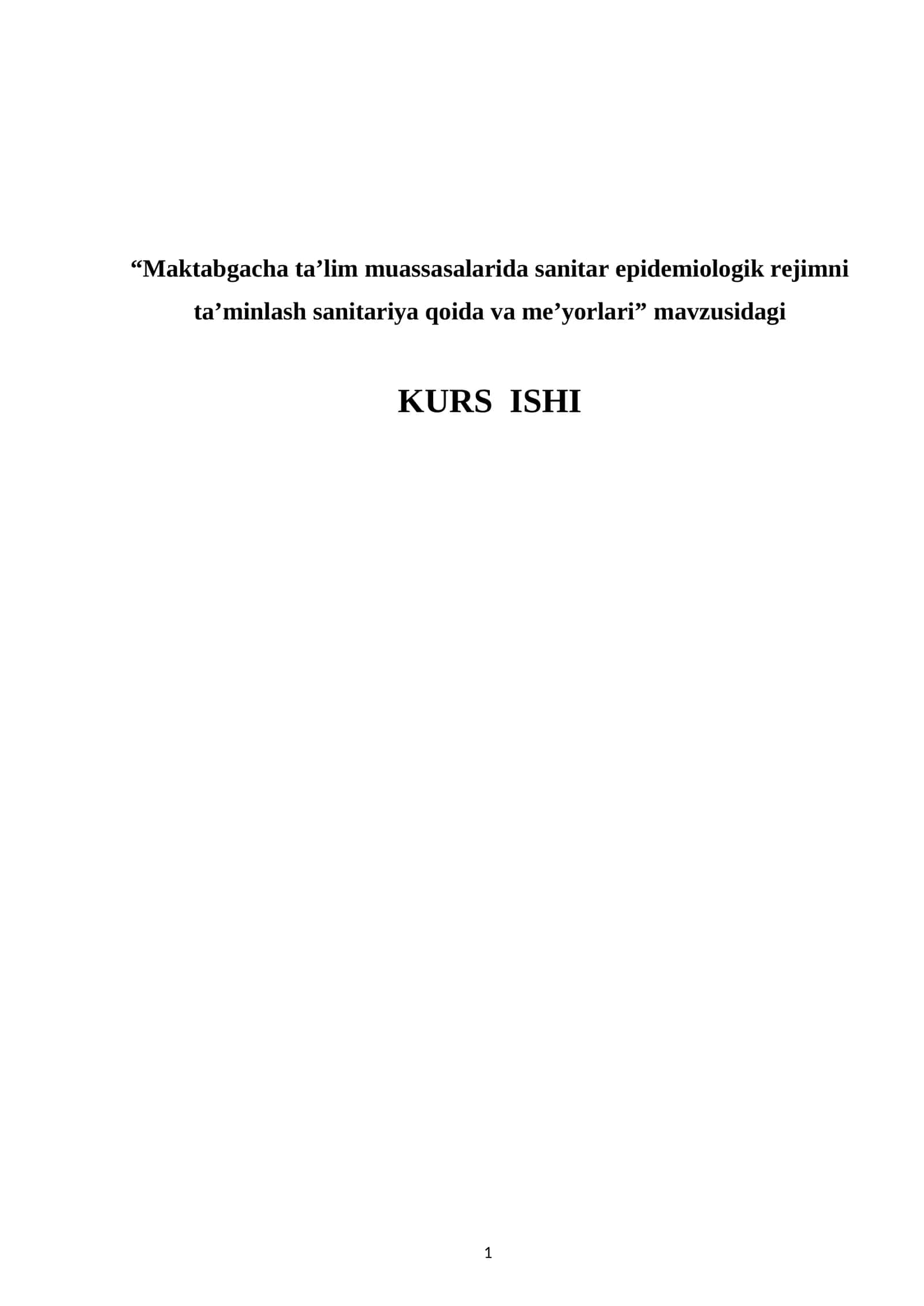 Maktabgacha taʼlim muassasalarida sanitar epidemiologik rejimni taʼminlash sanitariya qoida va meʼyorlari KURS ISHI 1