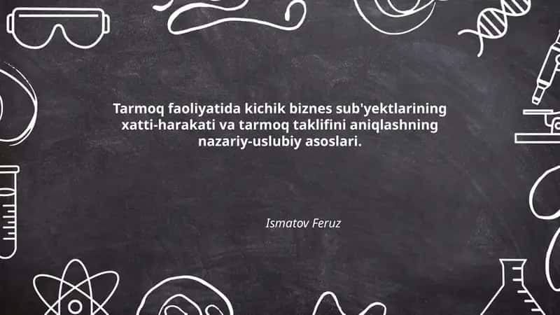 Tarmoq faoliyatida kichik biznes sub'yektlarining xatti-harakati va tarmoq taklifini aniqlashning nazariy-uslubiy asoslari 1