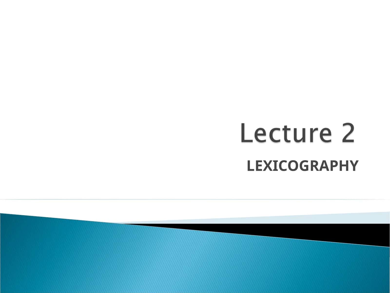 LEXICOGRAPHY 1