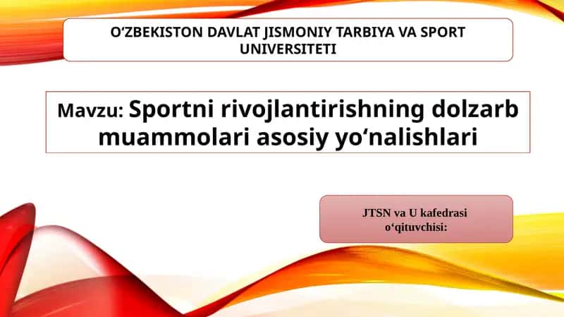 Sportni rivojlantirishning dolzarb muammolari asosiy yoʻnalishlari 1