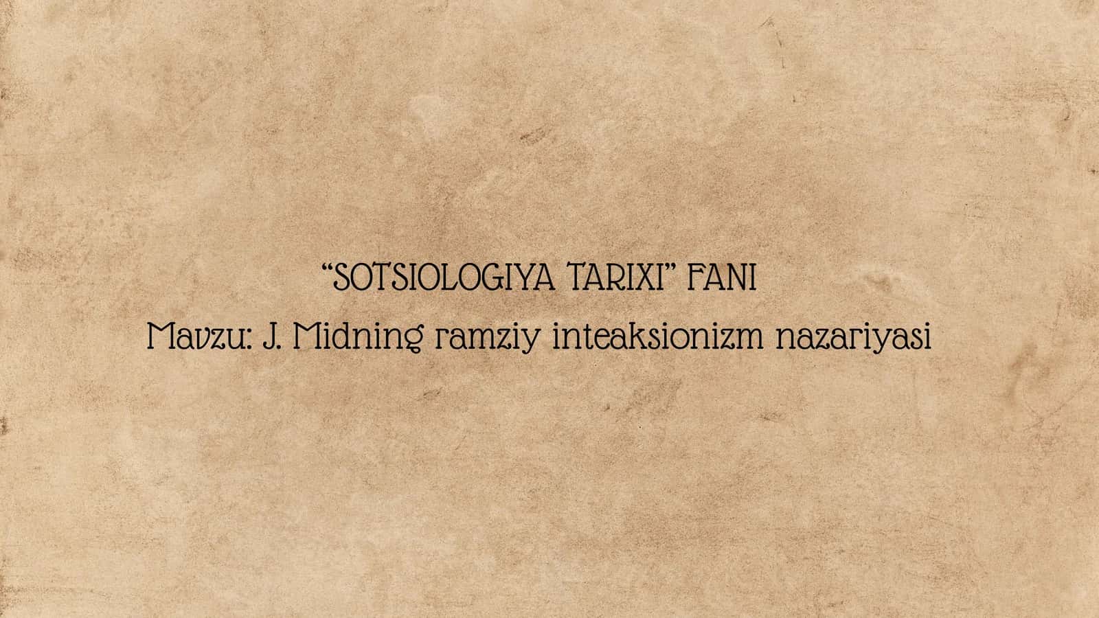 J. Midning ramziy inteaksionizm nazariyasi 1