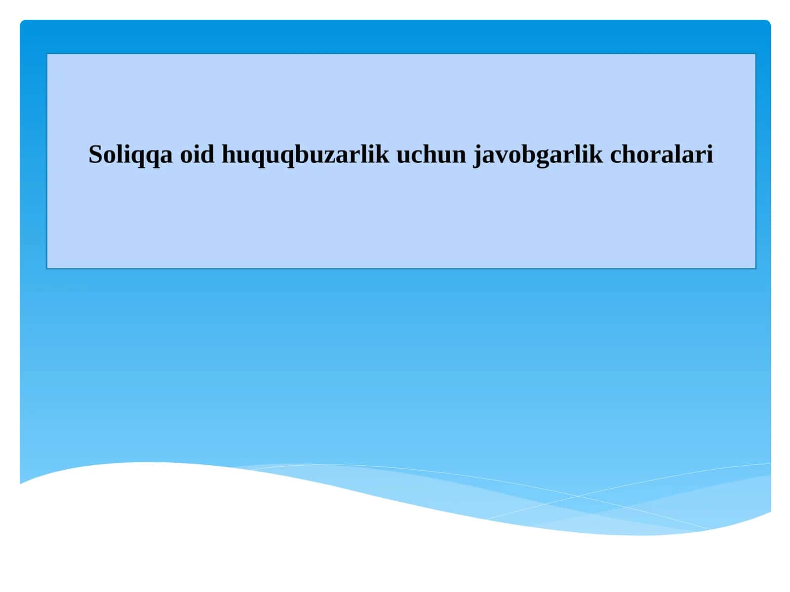 Soliqqa oid huquqbuzarlik uchun javobgarlik choralari 1