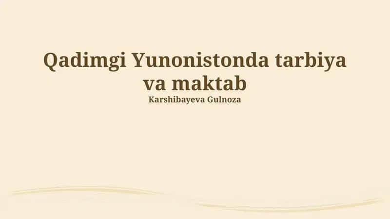 Qadimgi Yunonistonda tarbiya va maktab 1