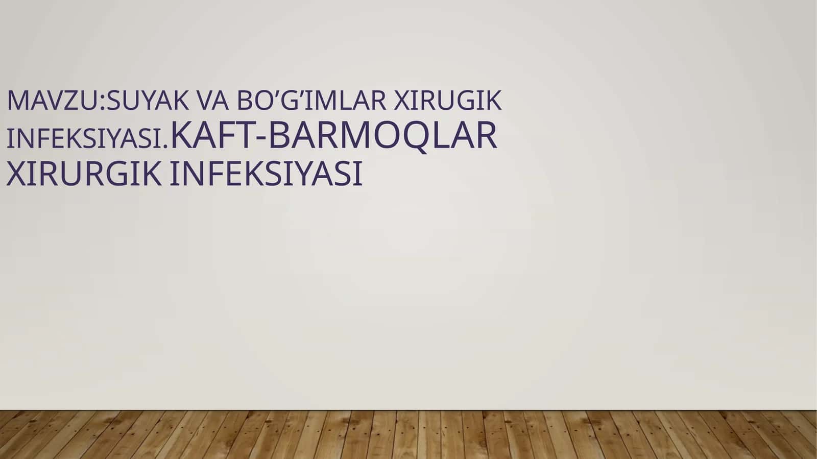 Suyak va bo'g'im xirurgik infeksiyalari 1
