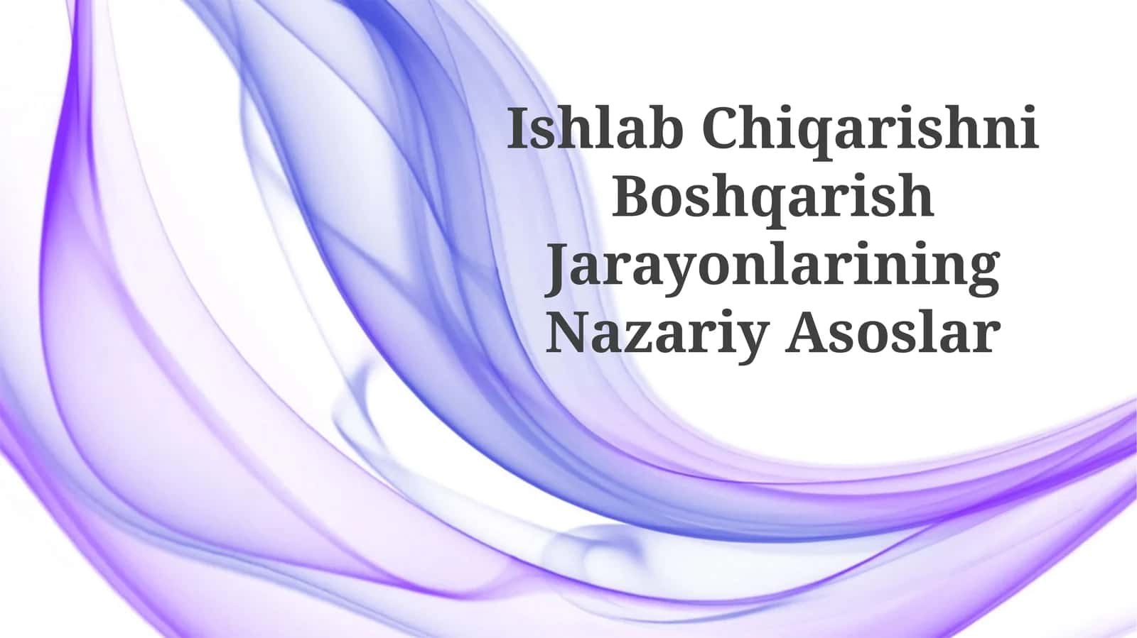 Ishlab Chiqarishni Boshqarish Jarayonlari 1