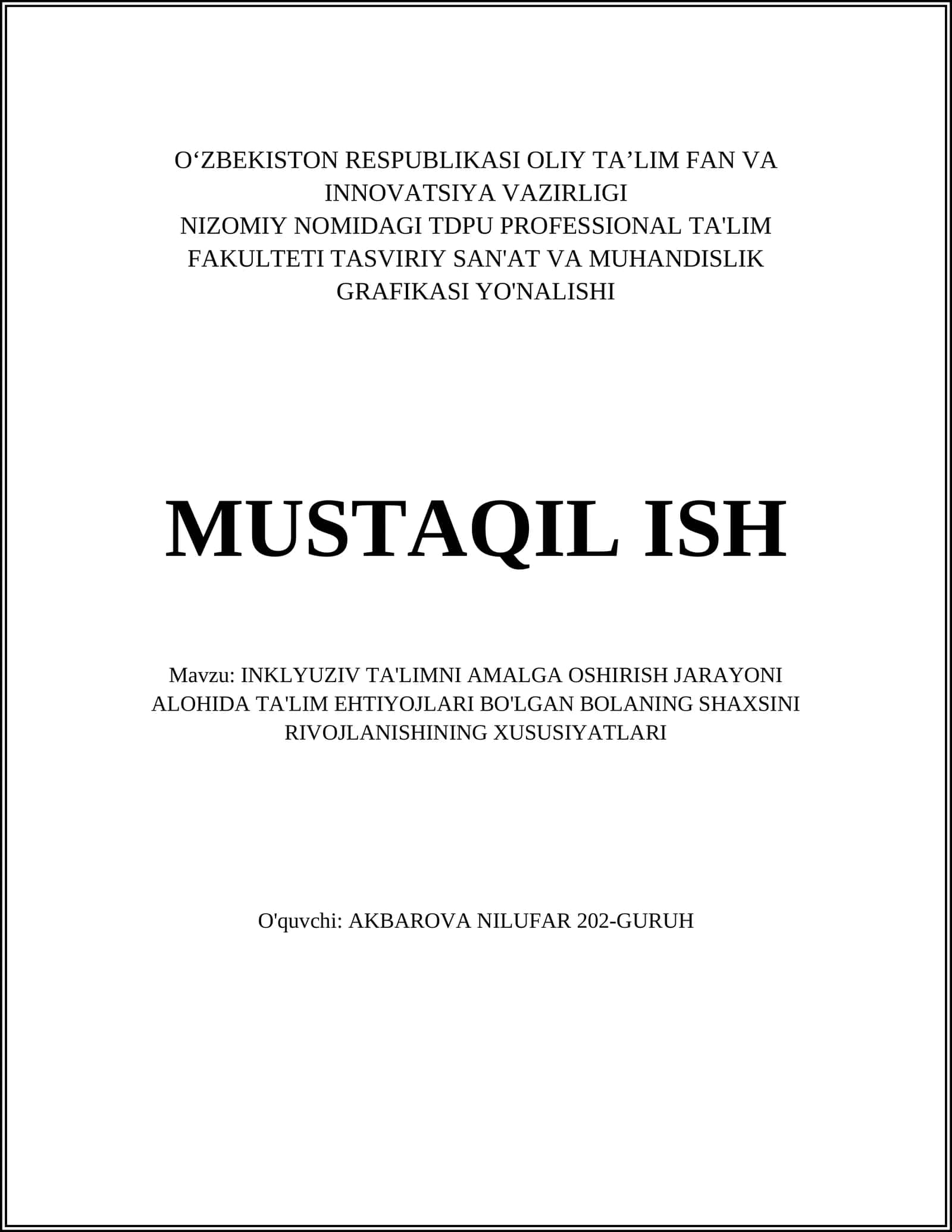 INKLYUZIV TA'LIMNI AMALGA OSHIRISH JARAYONI ALOHIDA TA'LIM EHTIYOJLARI BO'LGAN BOLANING SHAXSINI RIVOJLANISHINING XUSUSIYATLARI 1