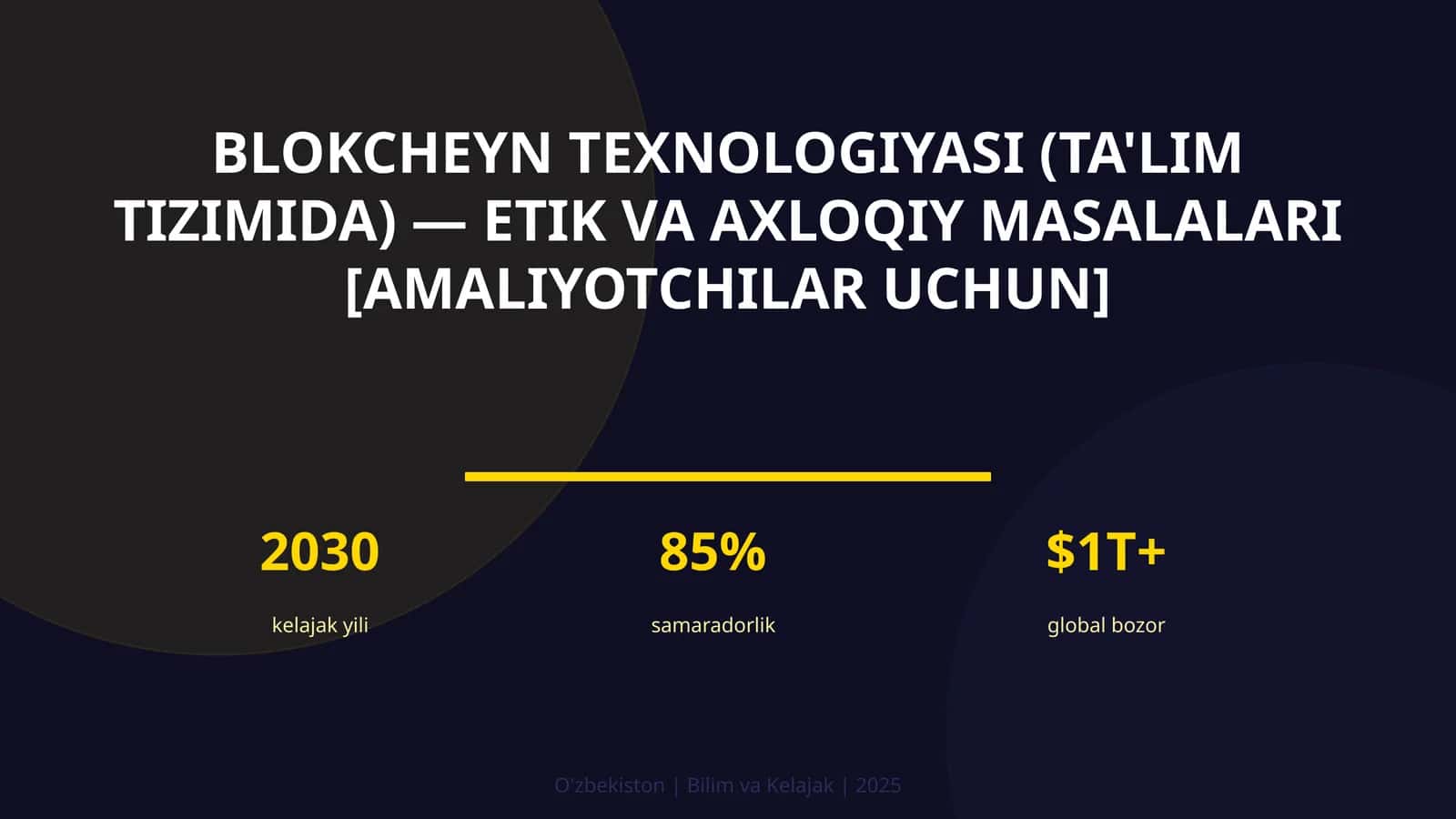 Blokcheyn texnologiyasi (ta'lim tizimida) — etik va axloqiy masalalari [amaliyotchilar uchun] 1