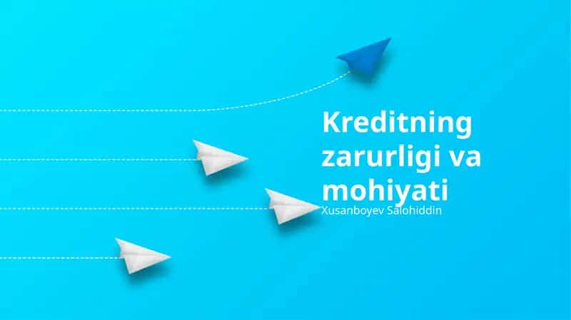 Kreditning zarurligi va mohiyati 1