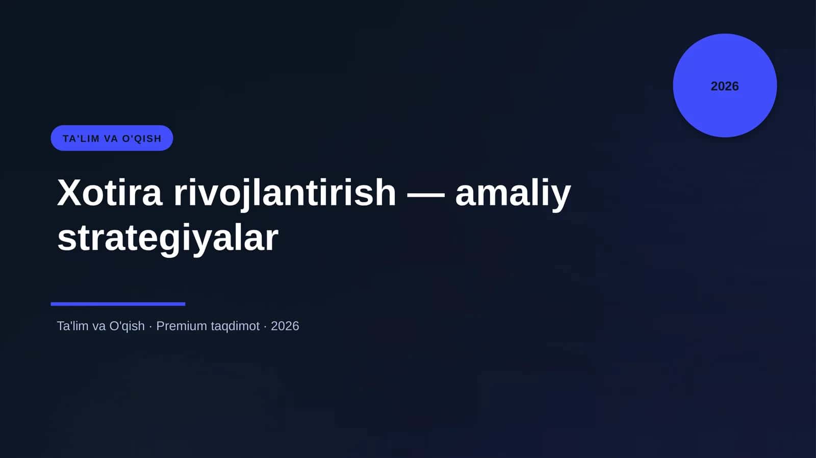 Xotira rivojlantirish — amaliy strategiyalar 1