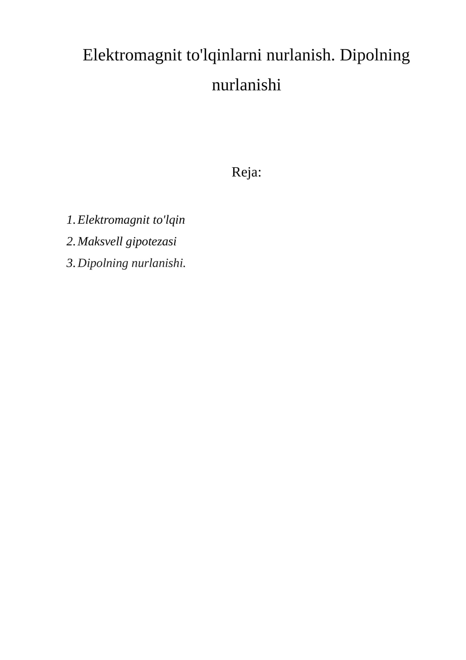 Elektromagnit to'lqinlarni nurlanish 1