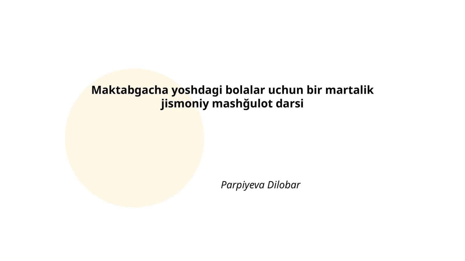 Maktabgacha yoshdagi bolalar uchun bir martalik jismoniy mashğulot darsi 1