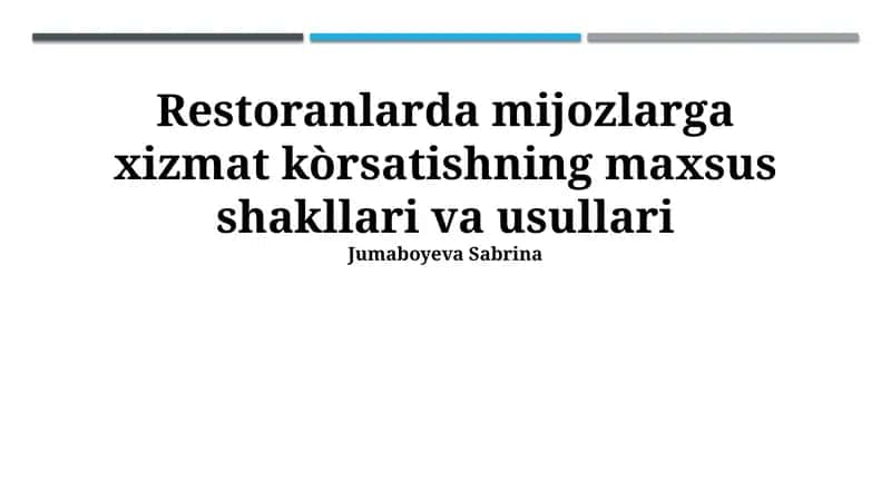 Restoranlarda mijozlarga xizmat kòrsatishning maxsus shakllari va usullari 1
