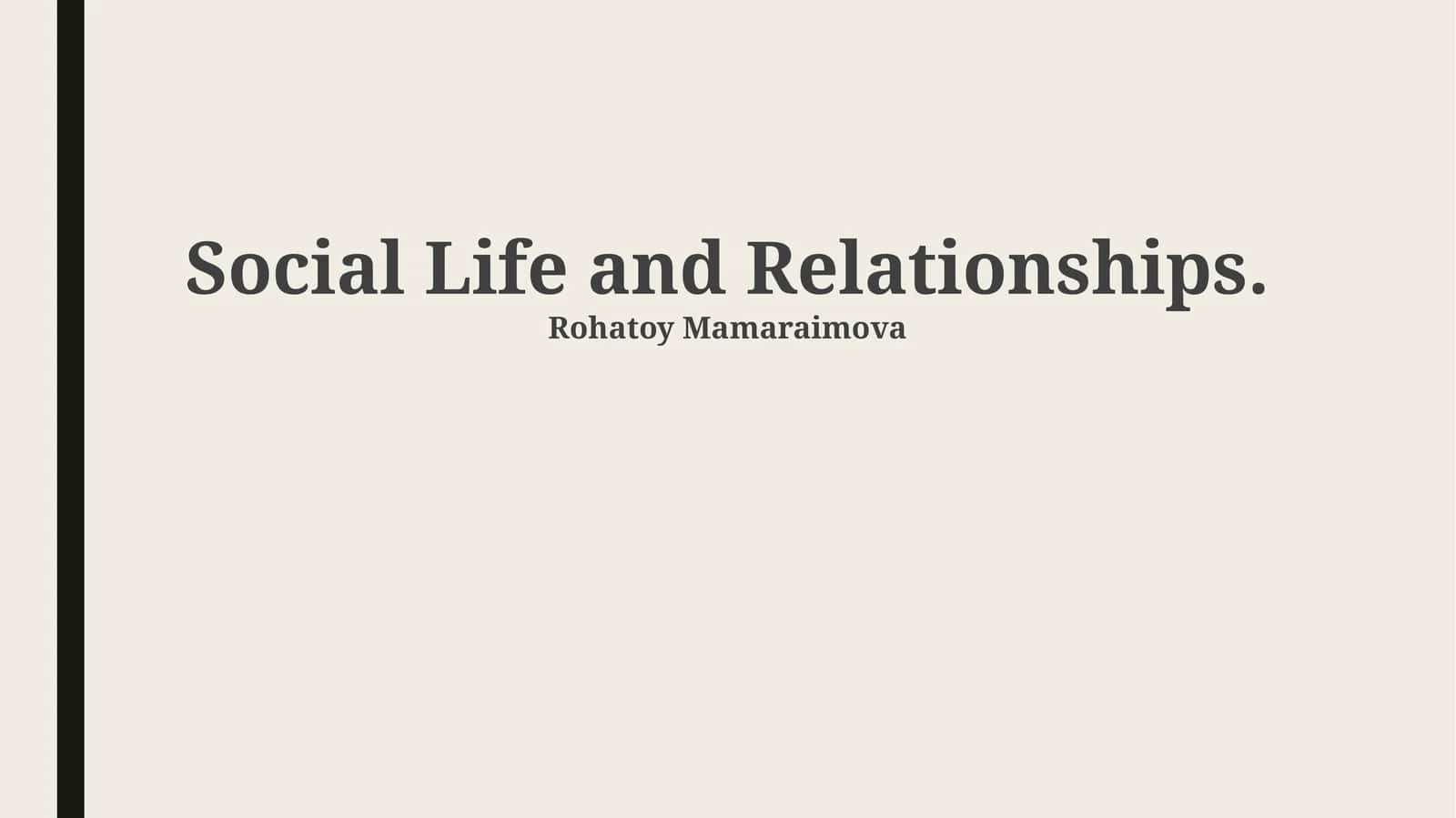 Social Life and Relationships 1