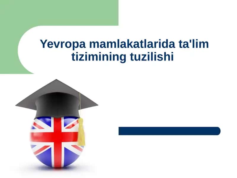 Yevropa mamlakatlarida ta'lim tizimining tuzilishi 1