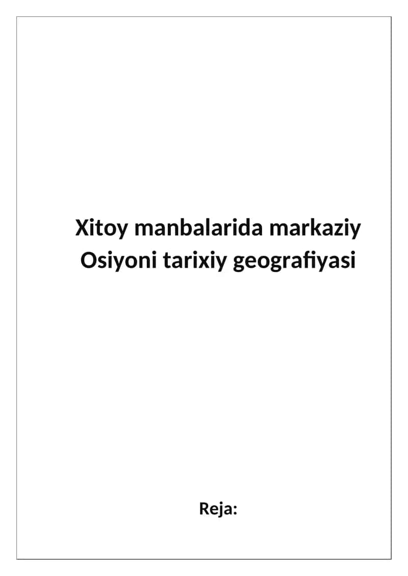 Xitoy manbalarida markaziy Osiyoni tarixiy geografiyasi 1