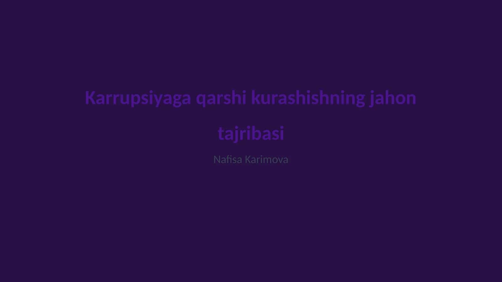 Karrupsiyaga qarshi kurashishning jahon tajribasi 1