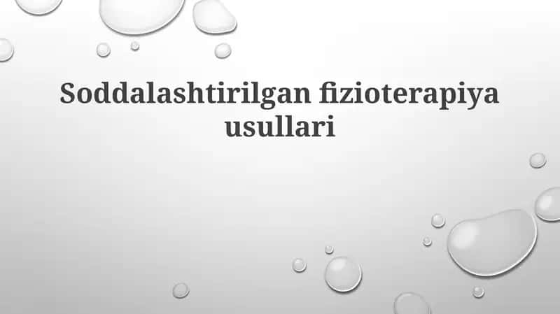 Soddalashtirilgan fizioterapiya usullari 1