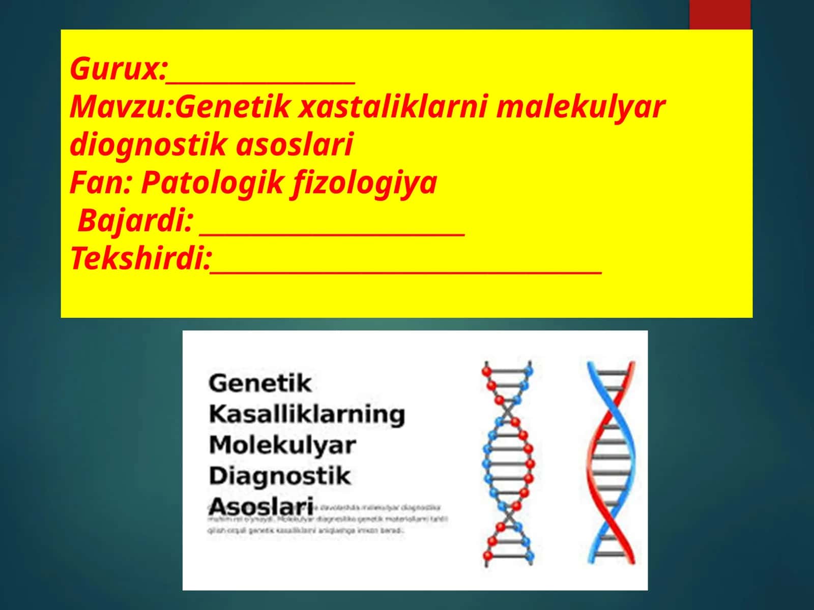 Genetik xastaliklarni molekulyar diagnostikasoslar 1