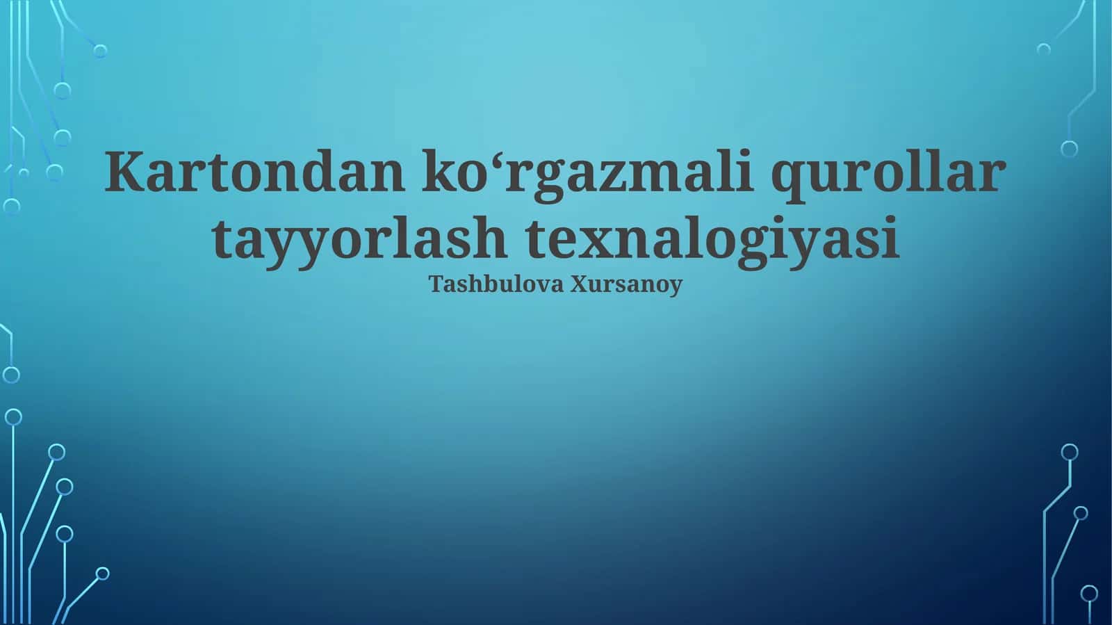 Kartondan koʻrgazmali qurollar tayyorlash texnalogiyasi 1