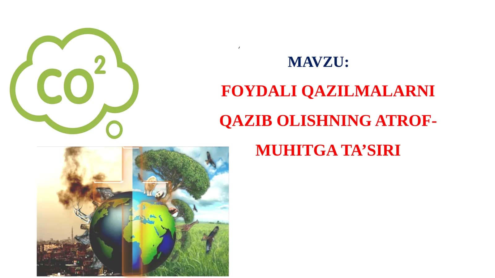 FOYDALI QAZILMALARNI QAZIB OLISHNING ATROF-MUHITGA TA’SIRI 1